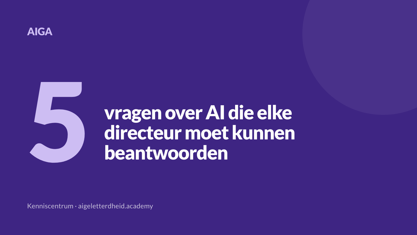 5 vragen over AI die elke directeur moet kunnen beantwoorden