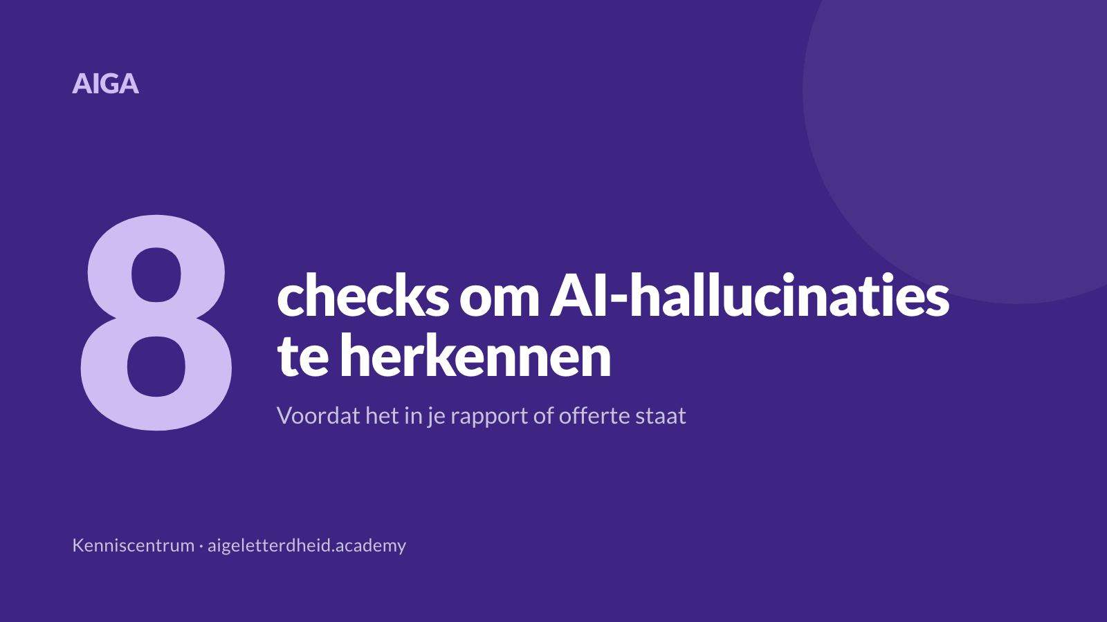 AI-hallucinaties herkennen: 8 checks voordat je AI-output gebruikt