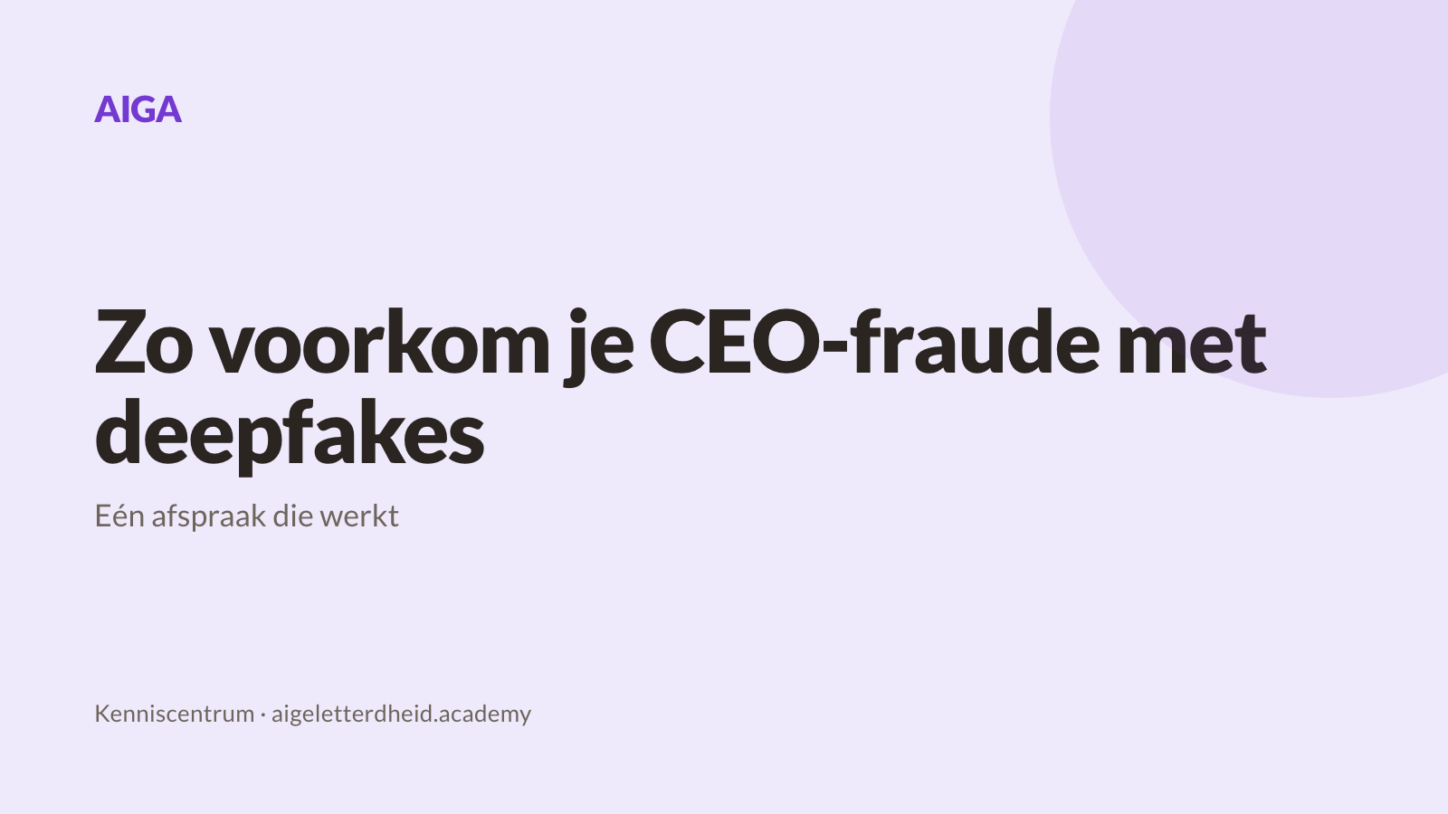 Zo voorkom je CEO-fraude met deepfakes: één afspraak die werkt
